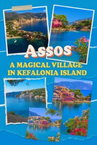 Assos a magical village in Kefalonia island