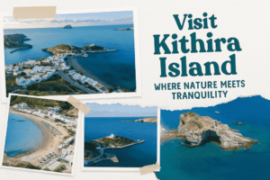 Visit Kithira Island | Where Nature Meets Tranquility