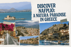 Discover Nafplio: A Natural Paradise in Greece