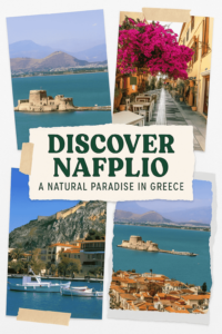 Discover Nafplio: A Natural Paradise in Greece
