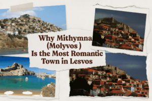 Why Mithymna (Molyvos) Is the Most Romantic Town in Lesvos
