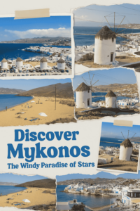 Discover Mykonos: The Windy Paradise of Stars