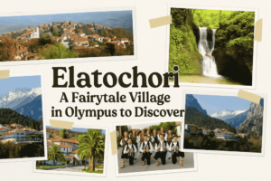 Elatochori: A Fairytale Village in Olympus to Discover