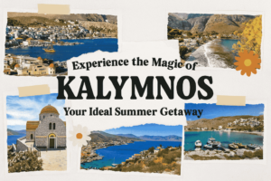 Experience the Magic of Kalymnos: Your Ideal Summer Getaway