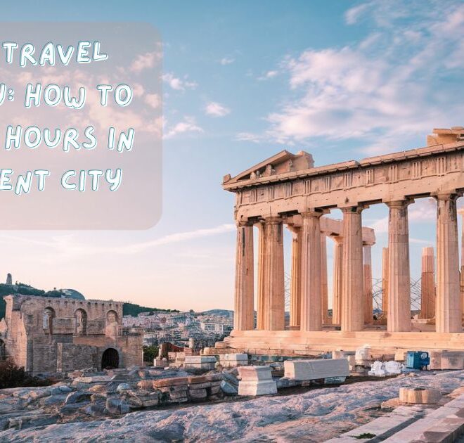 Athens Travel Itinerary: How to Spend 48 Hours in the Ancient City