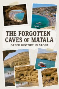The Forgotten Caves of Matala – Greek History in Stone