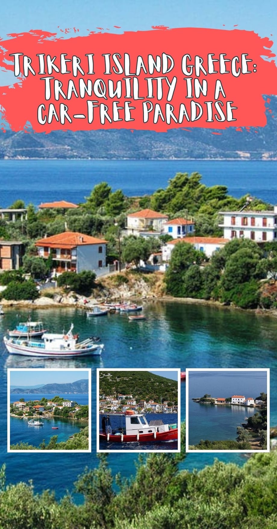 Trikeri Island Greece: Tranquility in a Car-Free Paradise