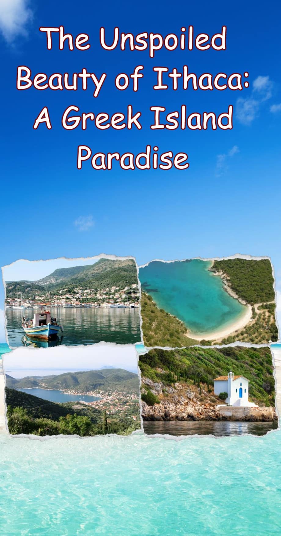 The Unspoiled Beauty of Ithaca: A Greek Island Paradise